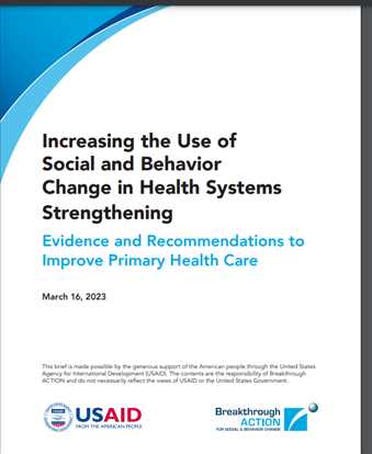 Increasing the Use of Social and Behavior Change in Health Systems Strengthening: Evidence and Recommendations to Improve Primary Health Care